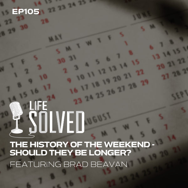 The history of the weekend - should they be longer? | University of ...