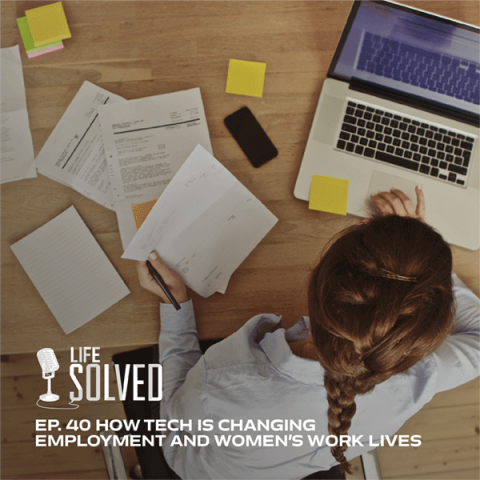 High angle image of woman working at desk surrounded by paperwork. Life Solved logo and episode title on left.