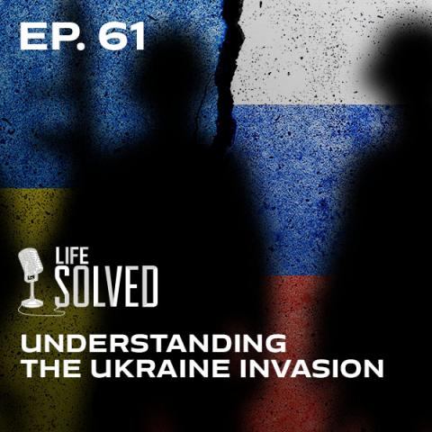 Understanding the Ukraine invasion