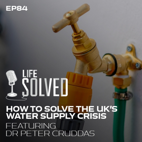 How to Solve the UK’s Water Crisis - How to Solve the UK’s Water Crisis