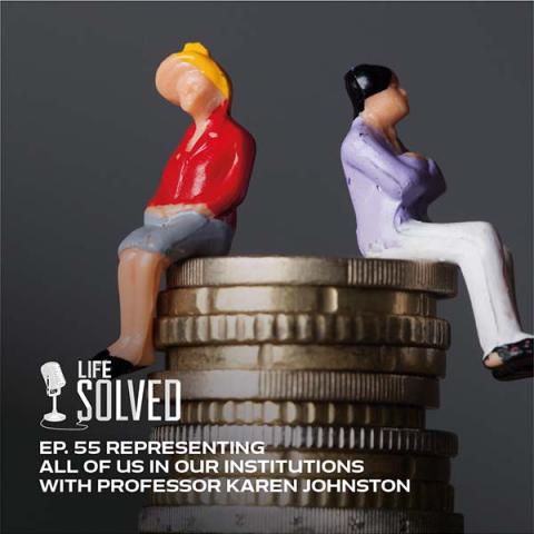 Male and female figurines sitting on a stack of coins. Life Solved logo and episode title on left.