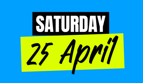 Saturday 25 April